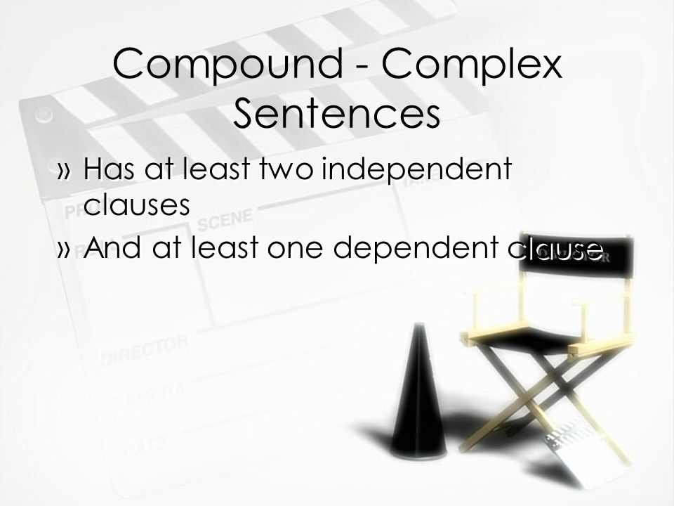 Compound - Complex Sentences