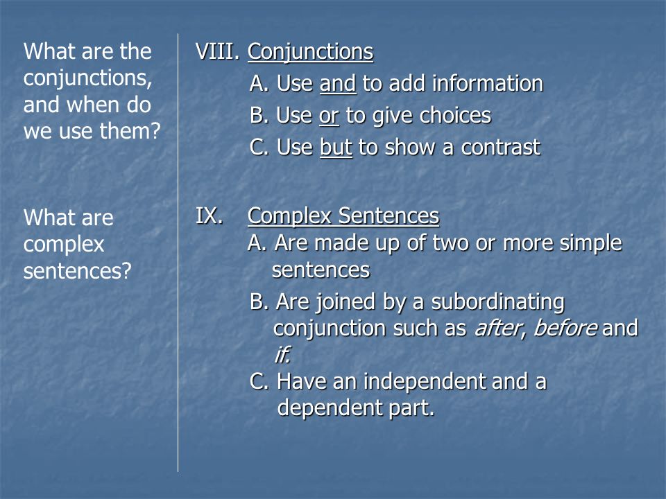 What are the conjunctions, and when do we use them