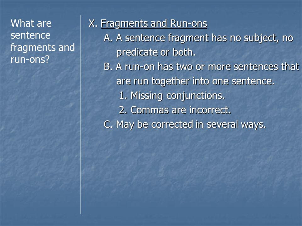 What are sentence fragments and run-ons