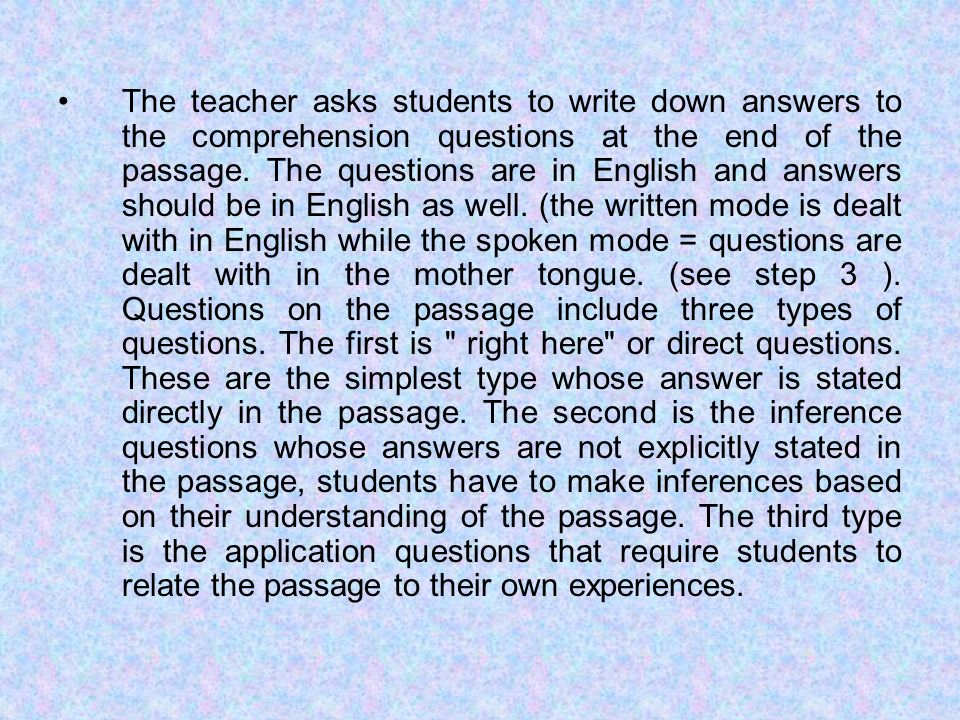 The teacher asks students to write down answers to the comprehension questions at the end of the passage.