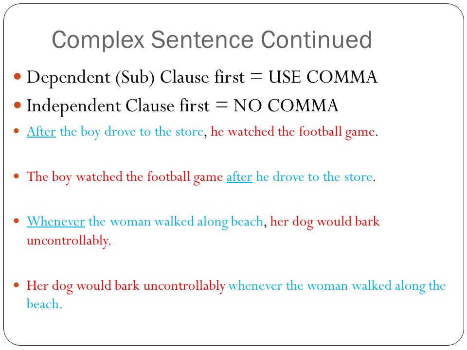 Complex Sentence Continued