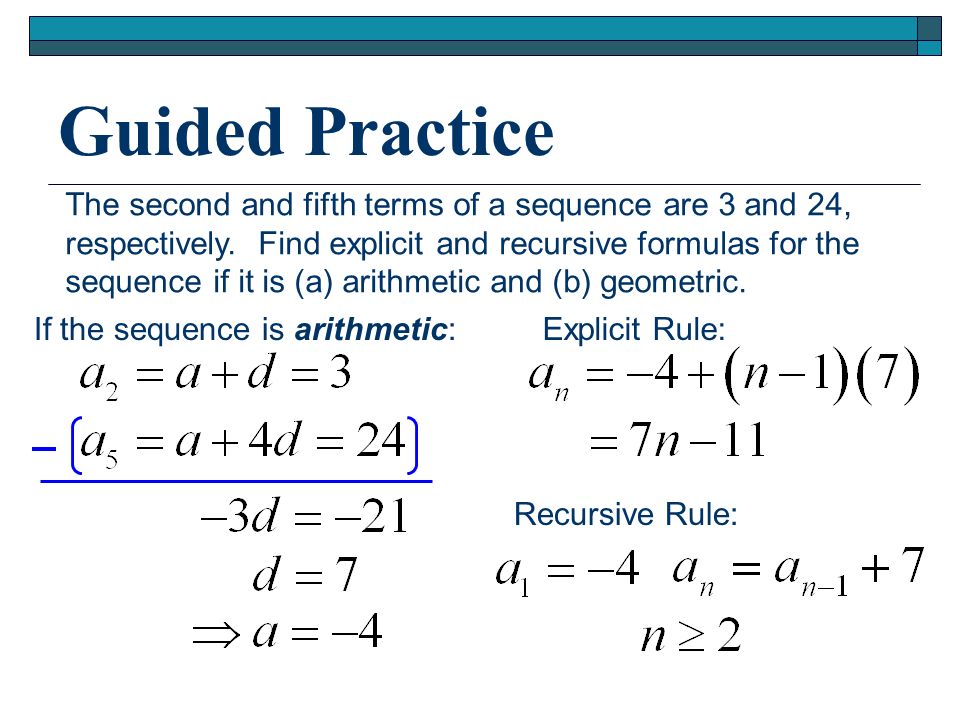 Guided Practice The second and fifth terms of a sequence are 3 and 24,