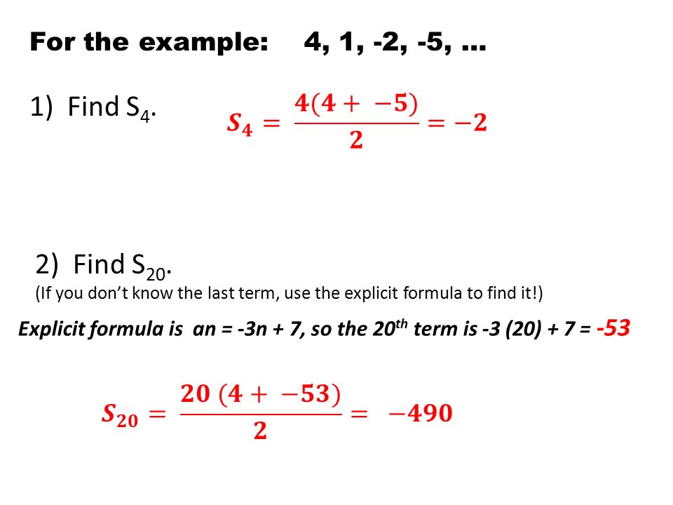 1) Find S4. Find S20. For the example: 4, 1, -2, -5, …