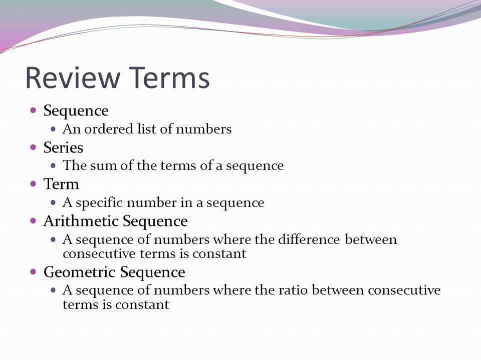 Review Terms Sequence Series Term Arithmetic Sequence