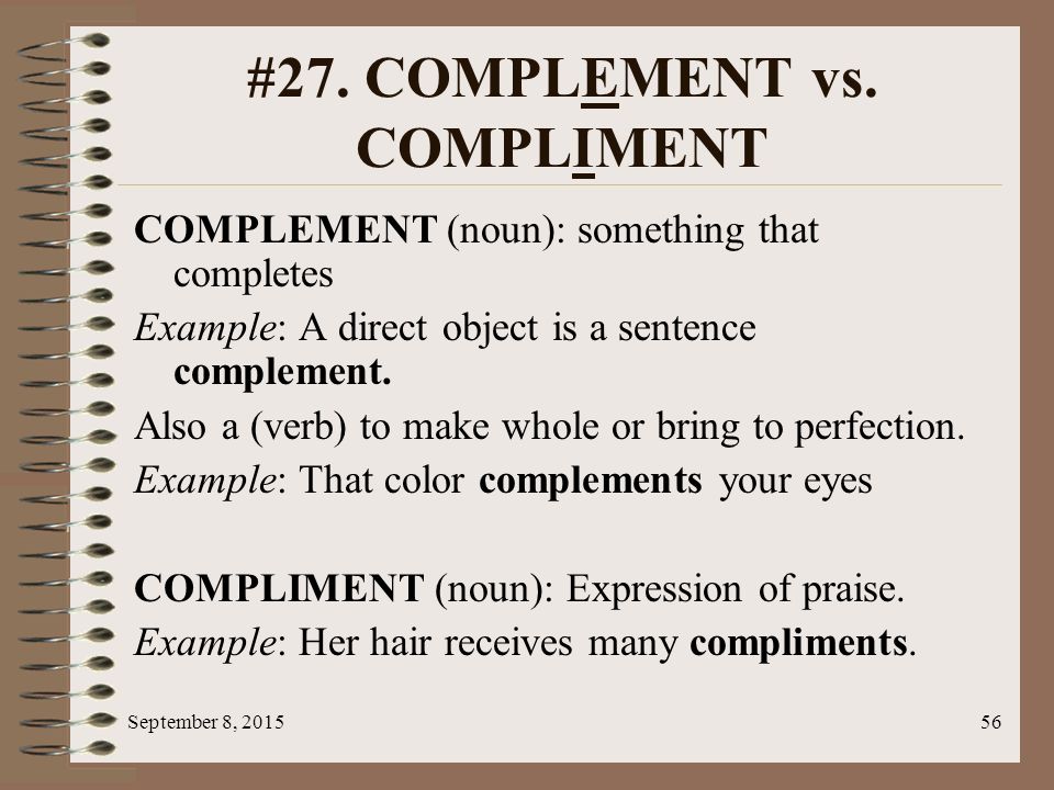 Как правильно комплемент или комплимент. Complement compliment. A Noun complement. Complement or compliment. Compliment examples.