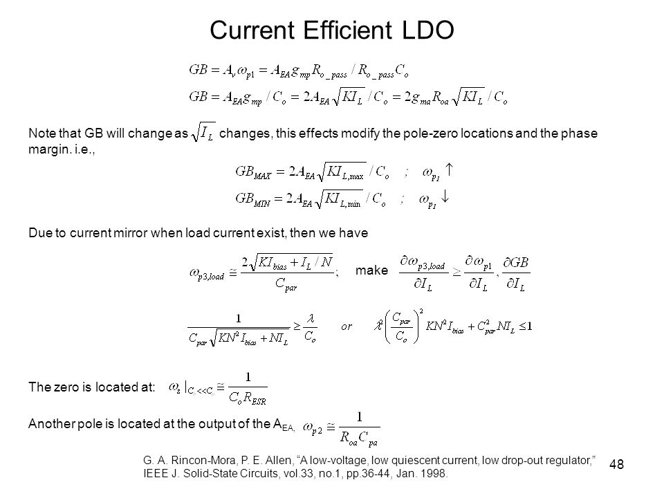 Current Efficient LDO Note that GB will change as changes, this effects modify the pole-zero locations and the phase margin. i.e.,