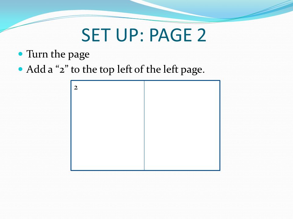 SET UP: PAGE 2 Turn the page