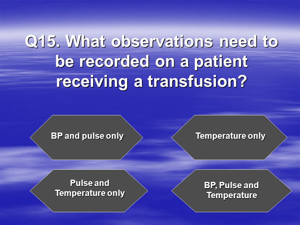 Pulse and Temperature only BP, Pulse and Temperature
