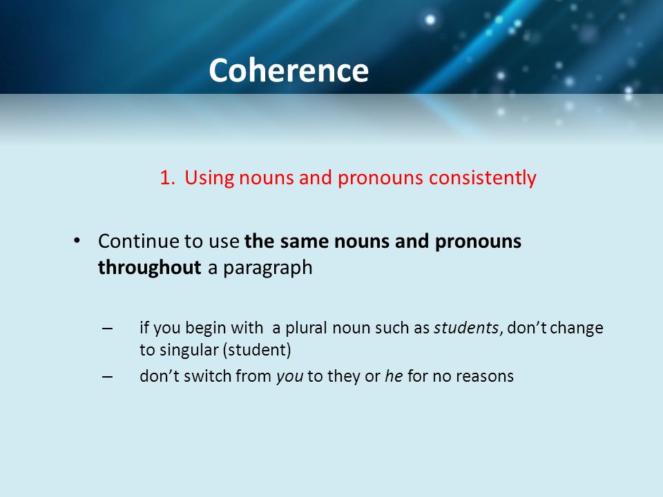 Using nouns and pronouns consistently