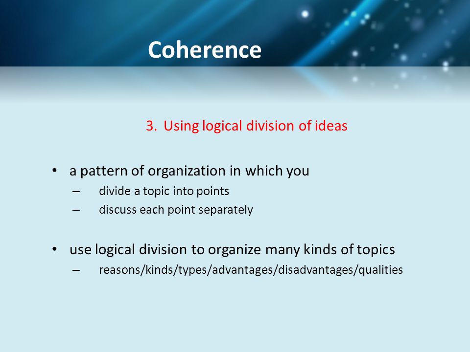 Using logical division of ideas