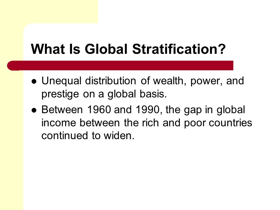 what does global stratification mean