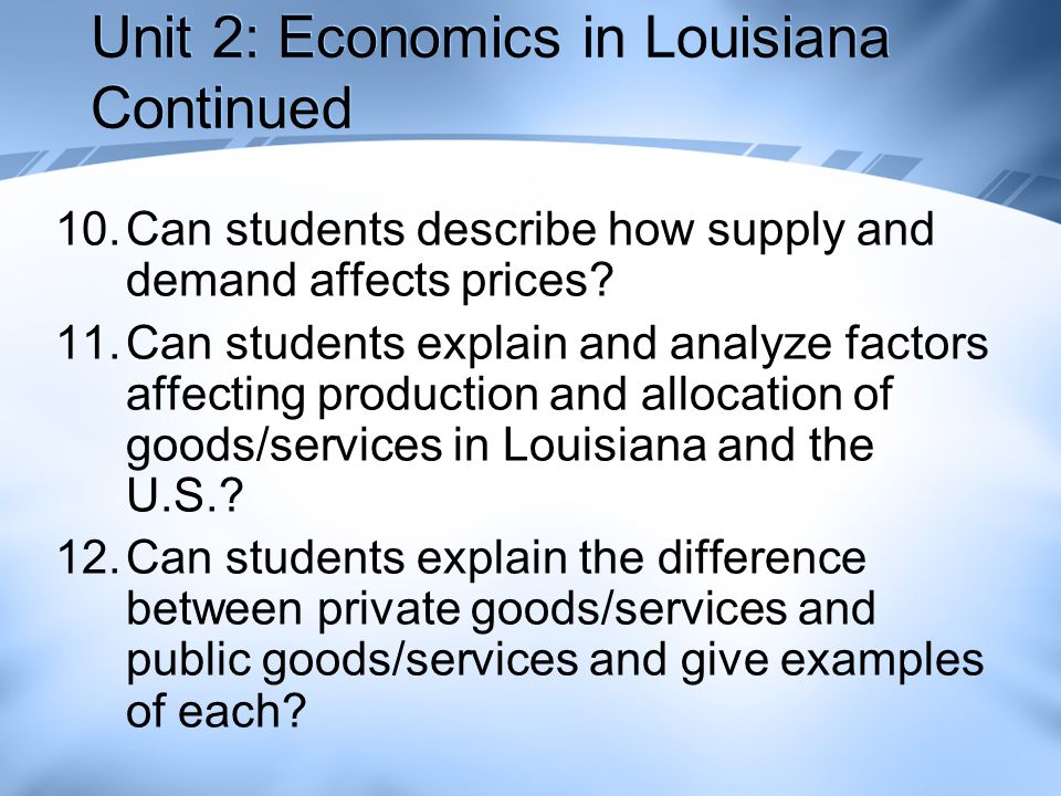 Unit 2: Economics in Louisiana Continued