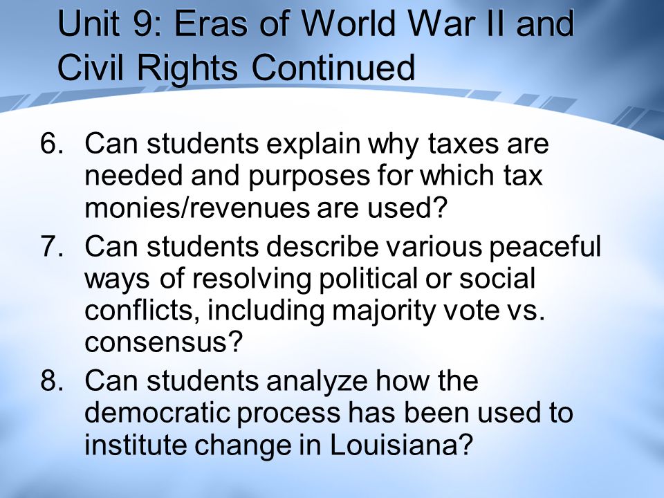 Unit 9: Eras of World War II and Civil Rights Continued