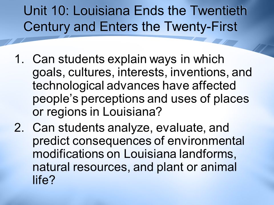 Unit 10: Louisiana Ends the Twentieth Century and Enters the Twenty-First