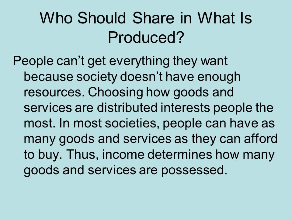 Who Should Share in What Is Produced