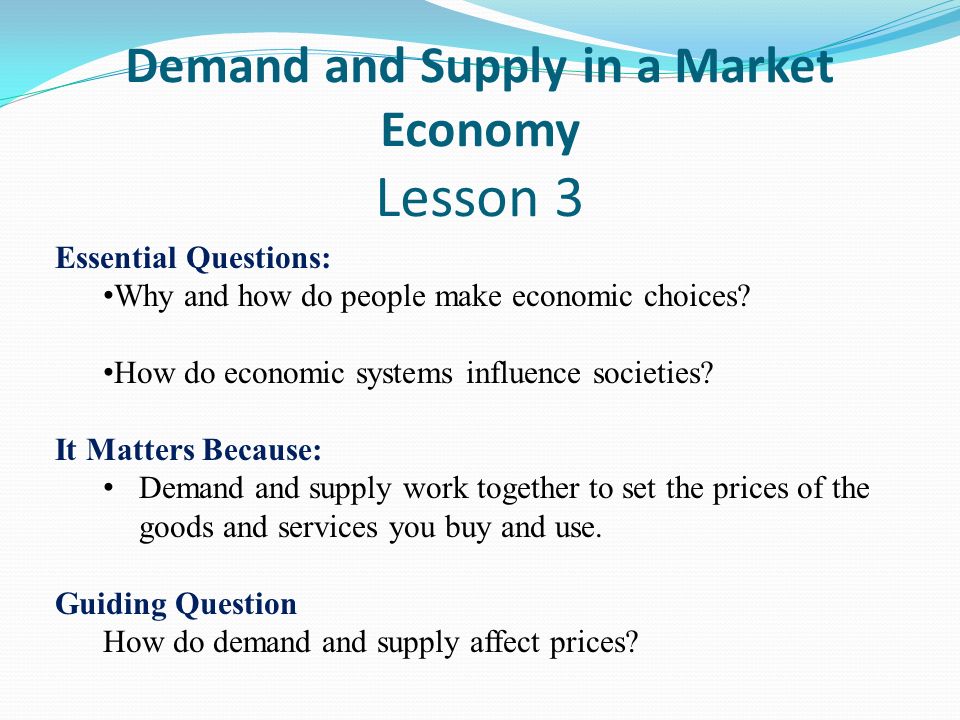 Demand and Supply in a Market Economy Lesson 3