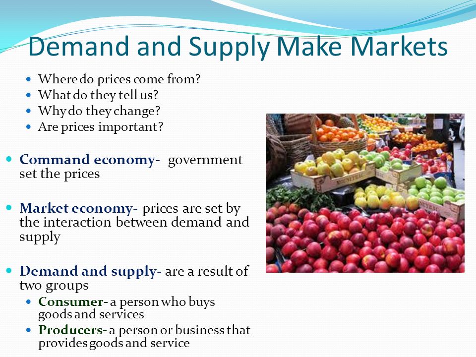 Demand and Supply Make Markets