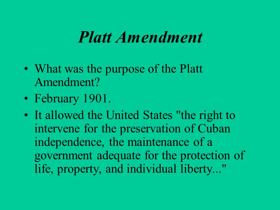 Platt Amendment What was the purpose of the Platt Amendment