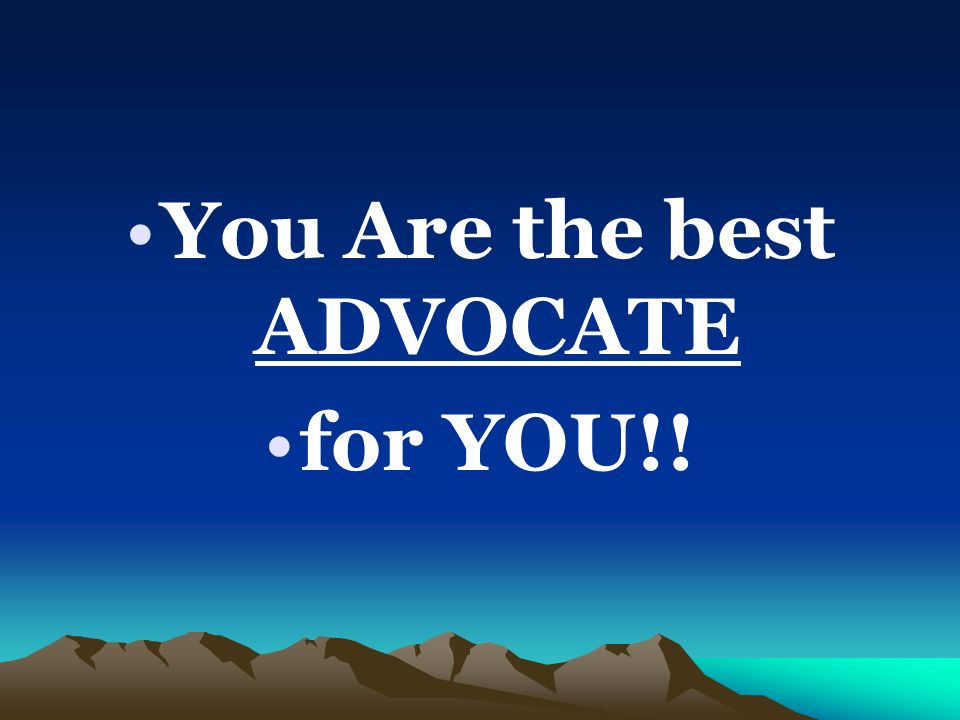 You Are the best ADVOCATE