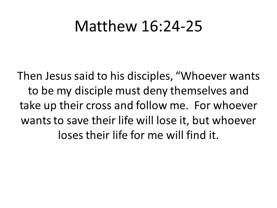 Matthew 16:24-25