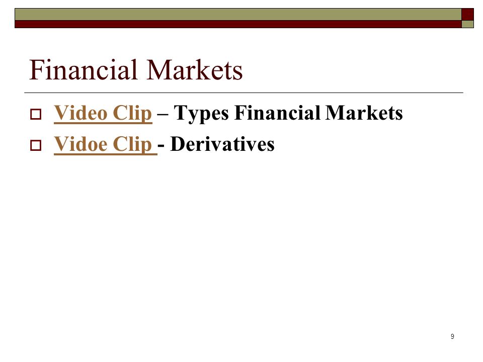 Financial Markets Video Clip – Types Financial Markets
