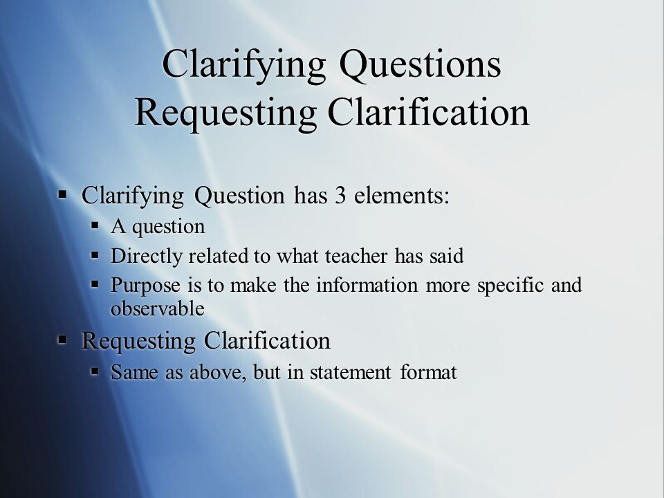 Clarifying Questions Requesting Clarification