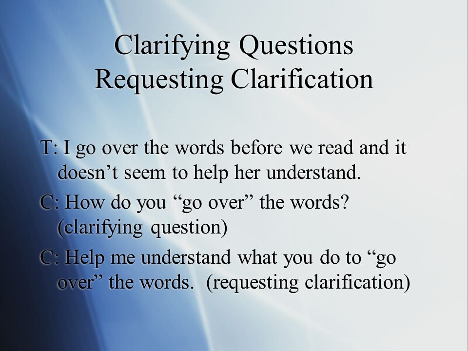Clarifying Questions Requesting Clarification