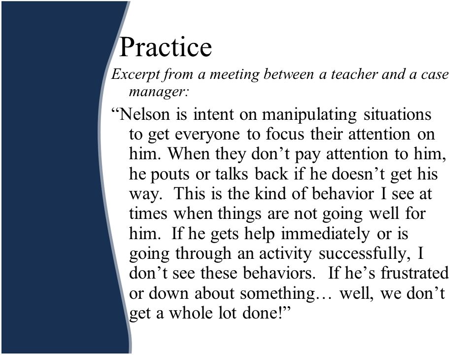 Practice Excerpt from a meeting between a teacher and a case manager: