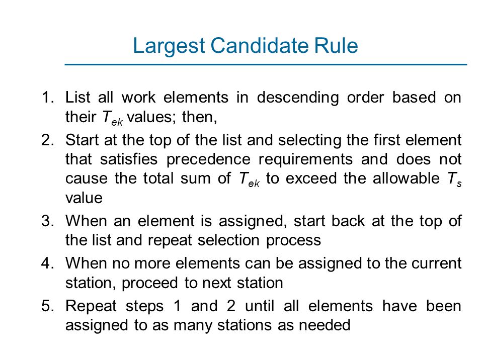 Largest Candidate Rule