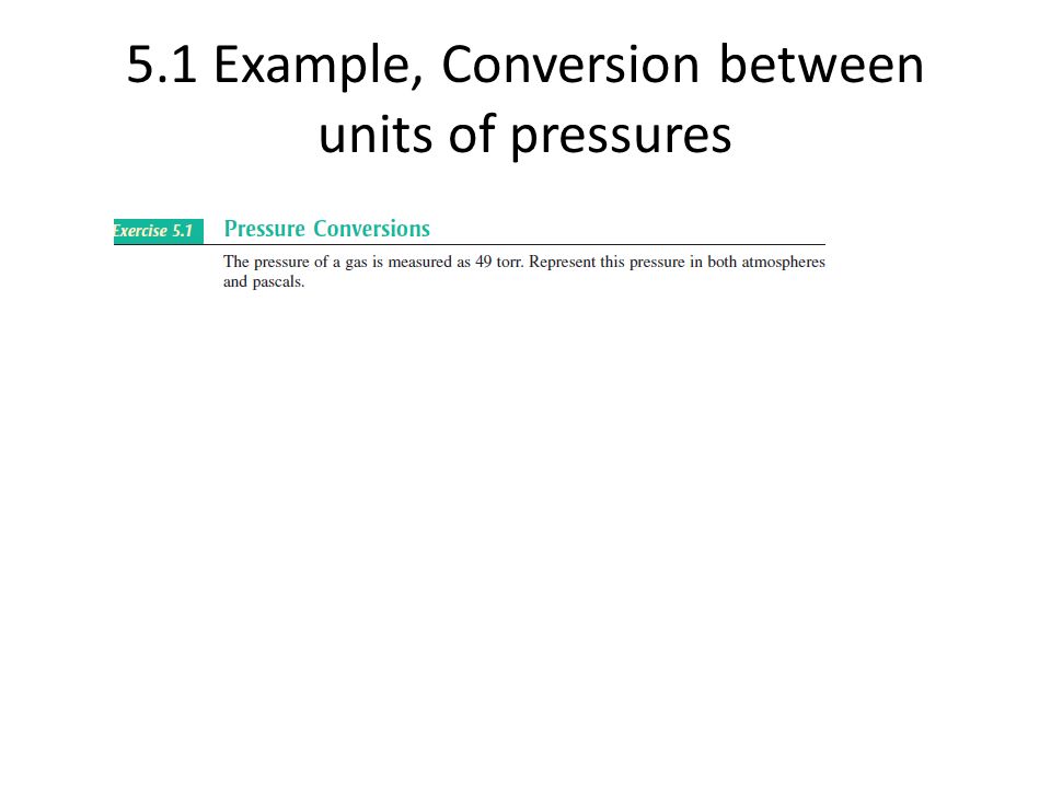 5.1 Example, Conversion between units of pressures