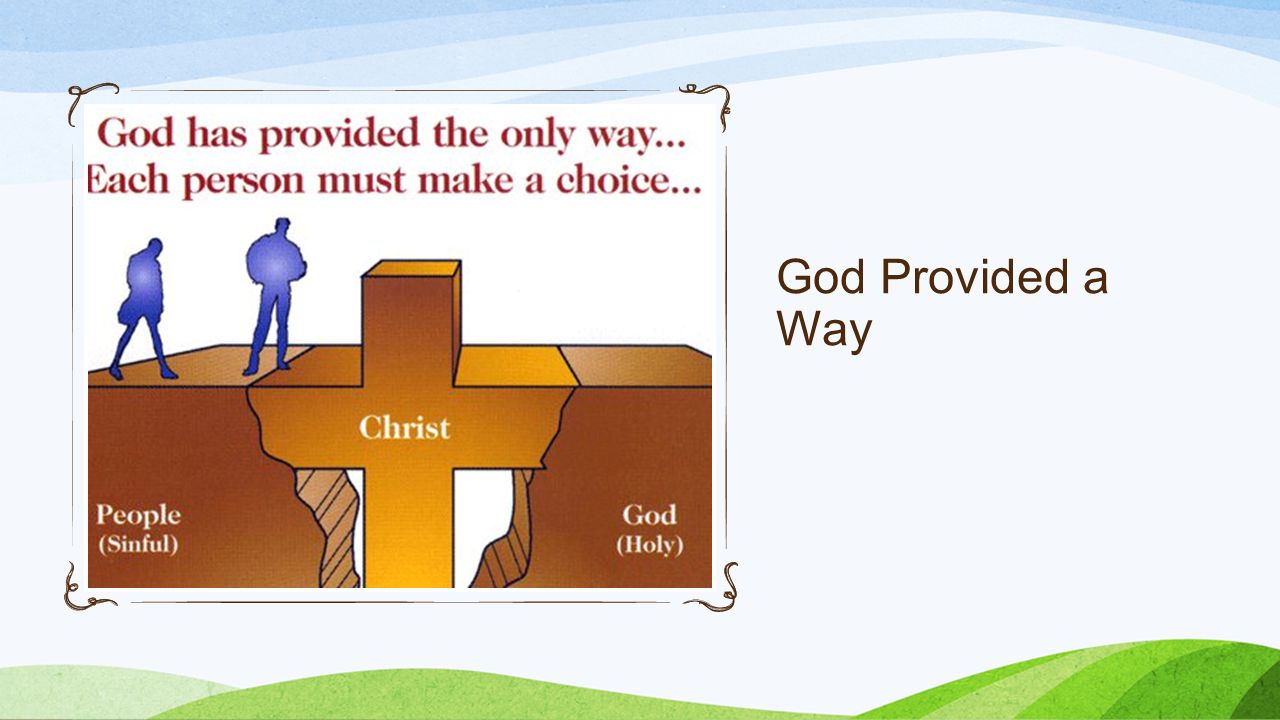 God Provided a Way