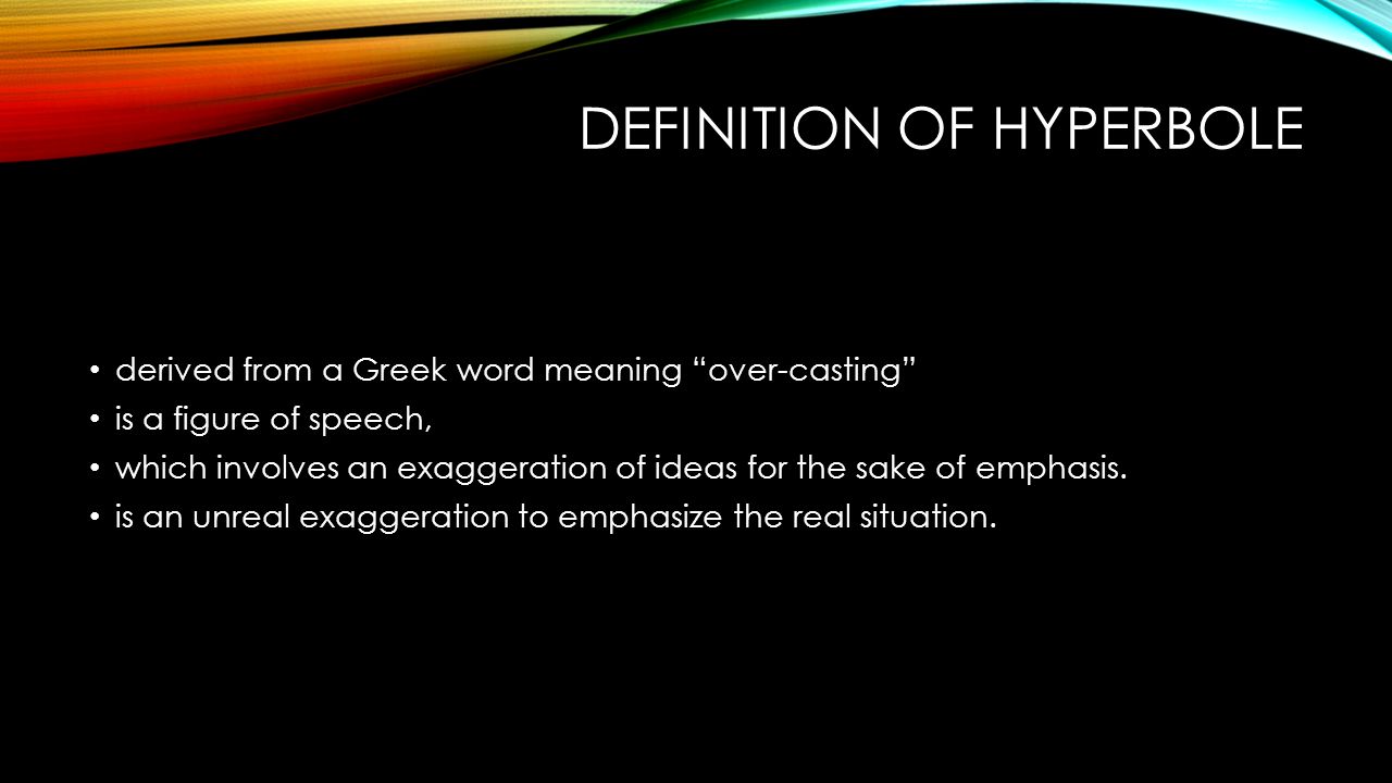 Meaning hyperbole Hyperbole definition