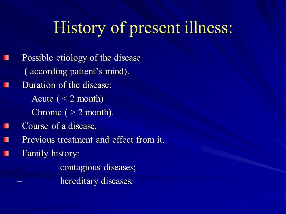 History of present illness: