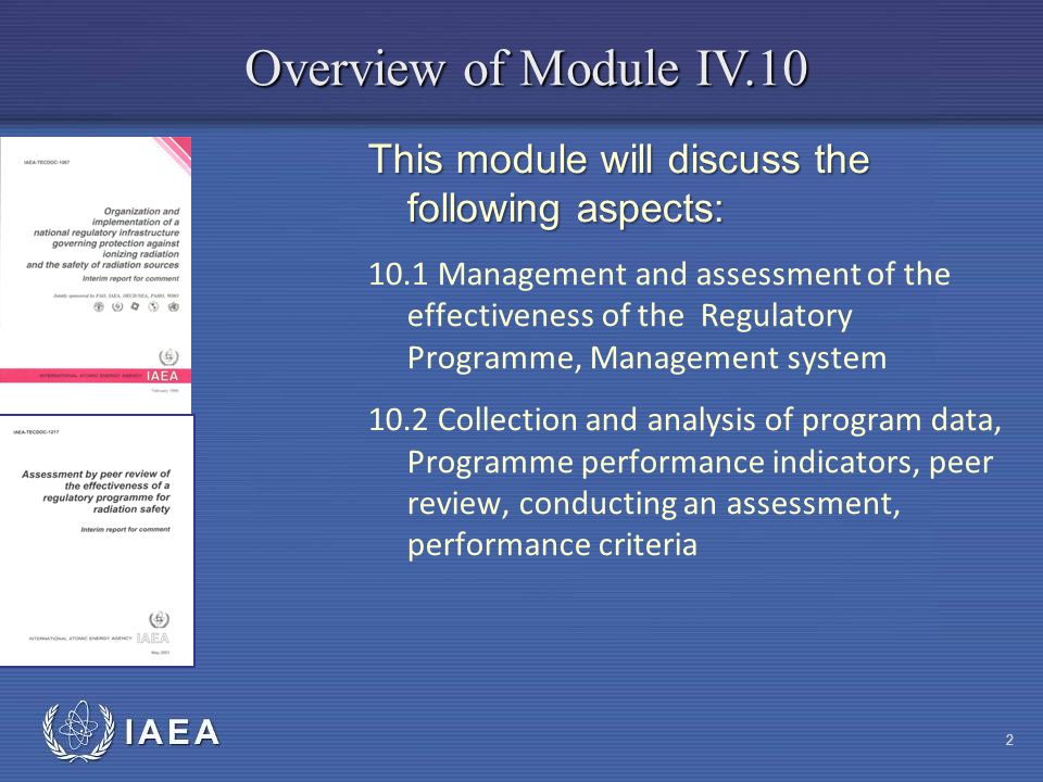 Overview of Module IV.10 This module will discuss the following aspects: