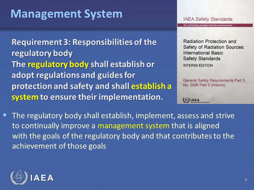 Management System Requirement 3: Responsibilities of the regulatory body.