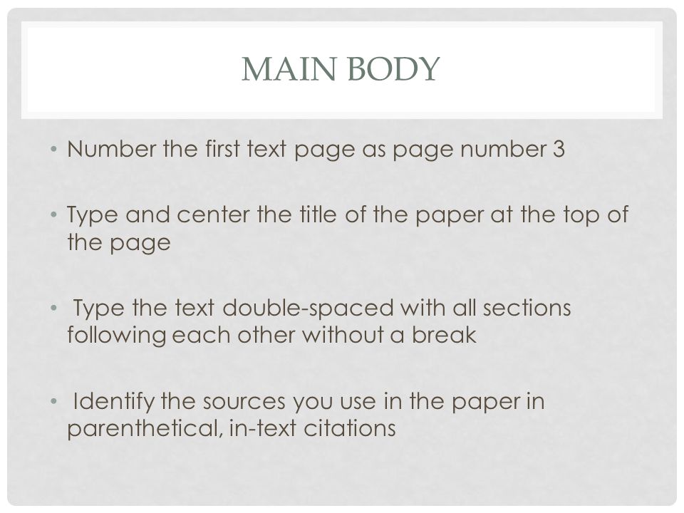 Main body Number the first text page as page number 3