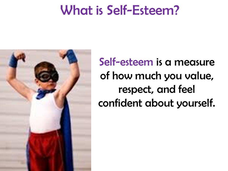 What is Self-Esteem.