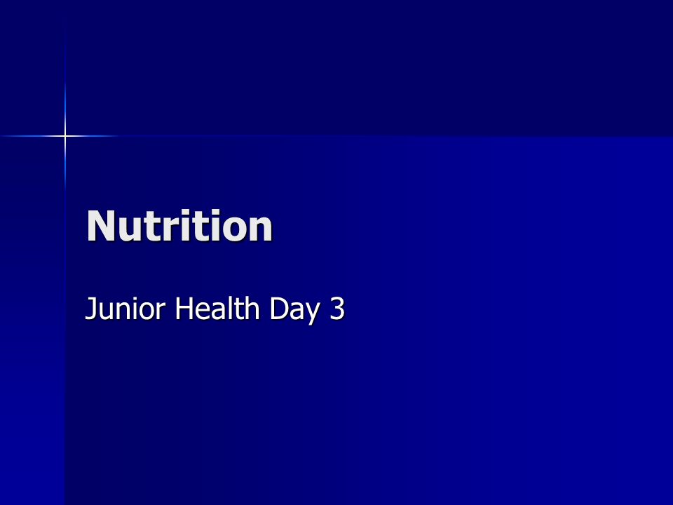 Nutrition Junior Health Day 3