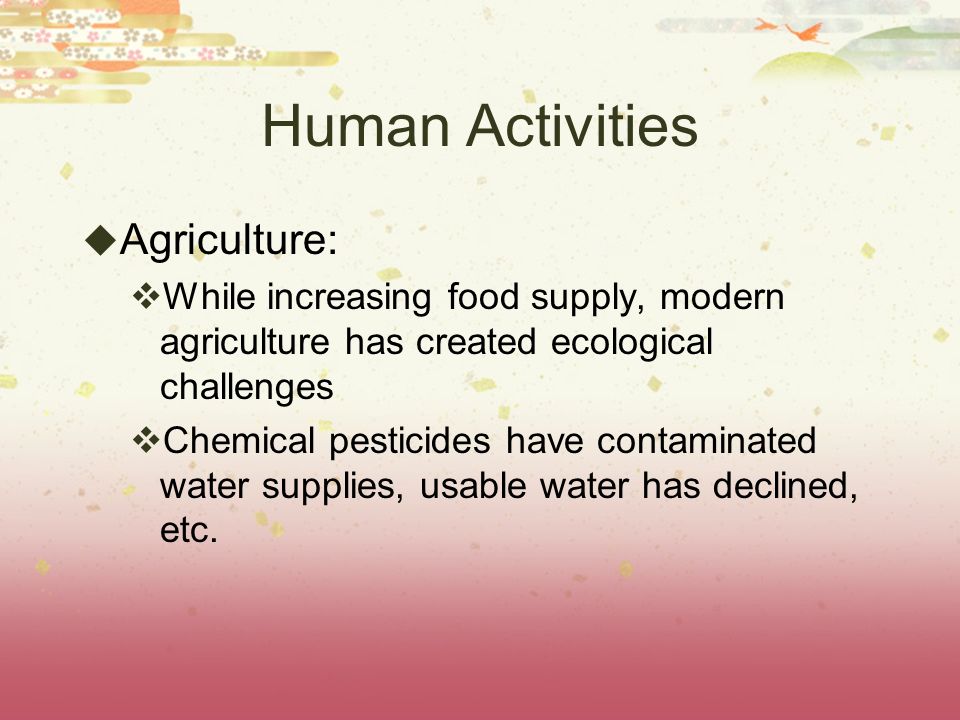 Human Activities Agriculture: