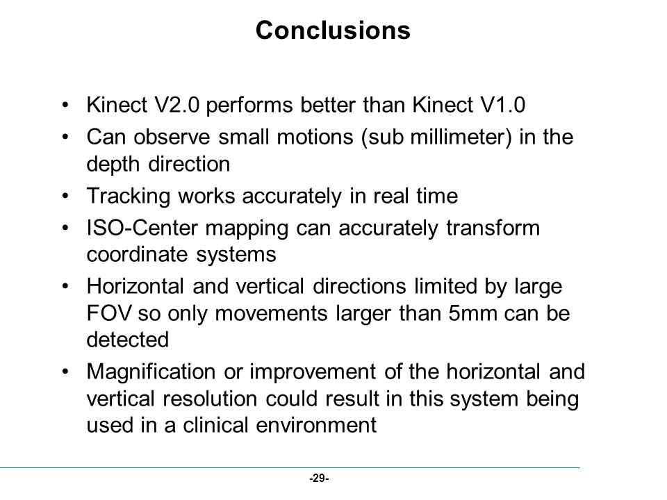 Conclusions Kinect V2.0 performs better than Kinect V1.0
