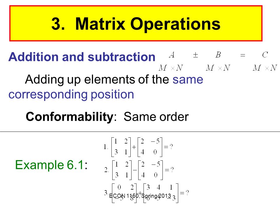 3. Matrix Operations Addition and subtraction