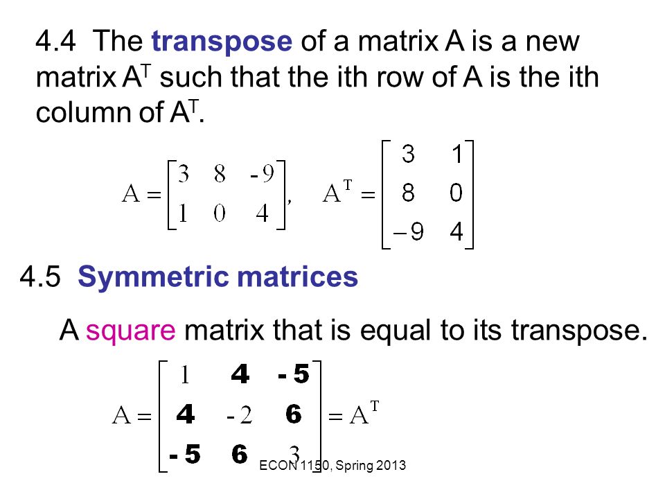 A square matrix that is equal to its transpose.