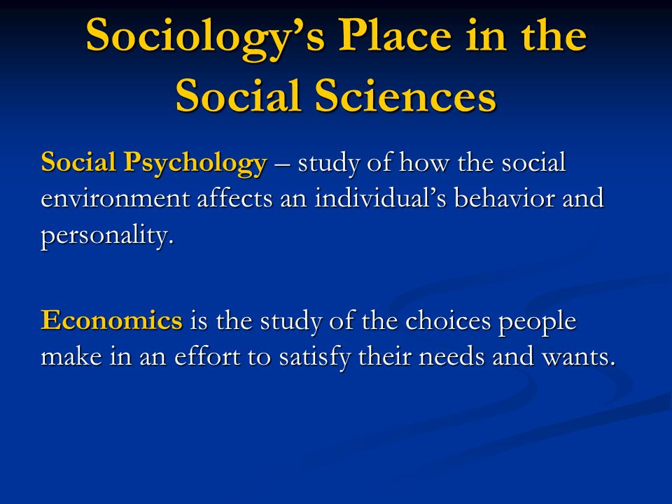 Sociology’s Place in the Social Sciences