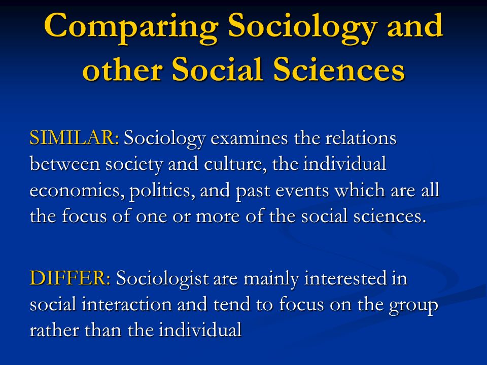 Comparing Sociology and other Social Sciences