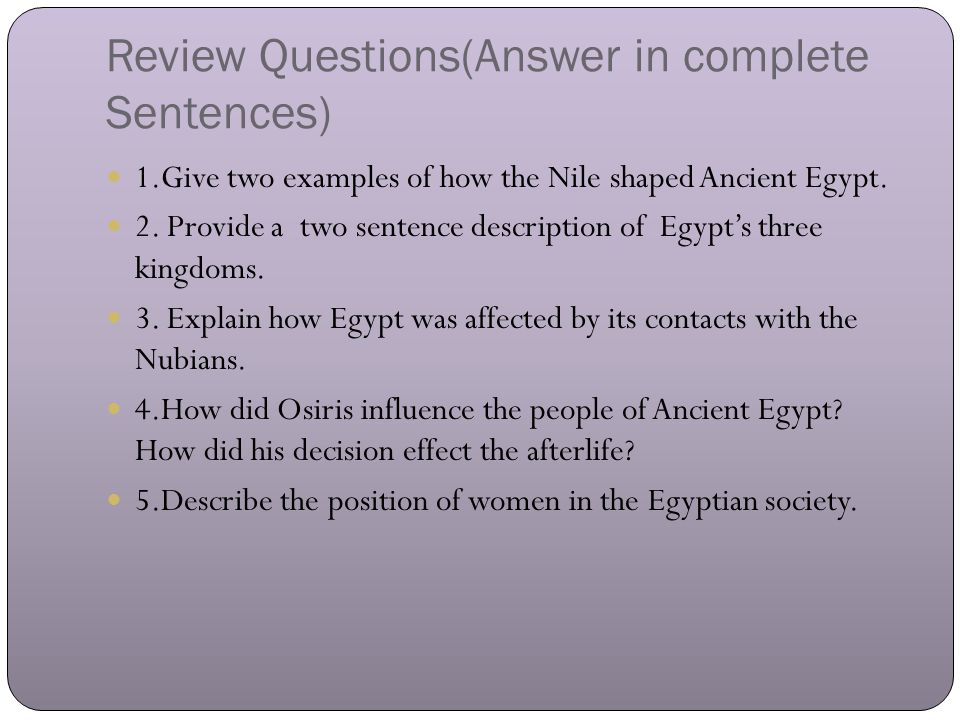 give two examples of how the nile shaped ancient egypt