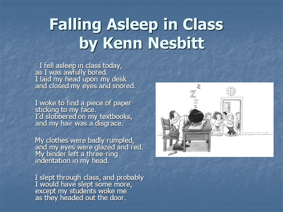 Falling Asleep In Class By Kenn Nesbitt Ppt Video Online Download