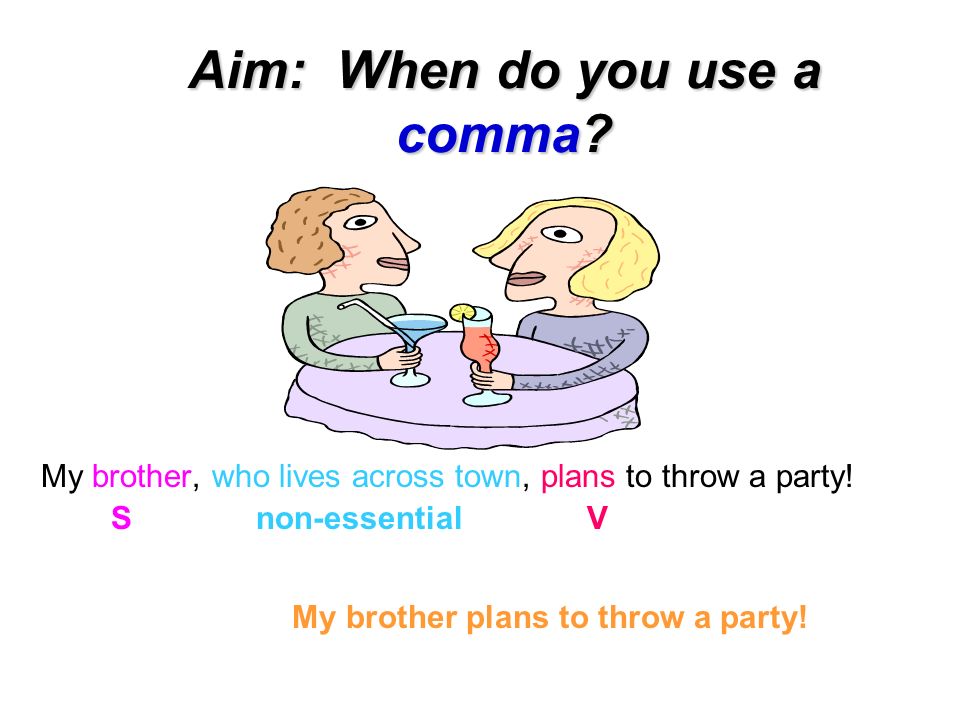 Do Now: Which of the following sentences need a comma? - ppt download