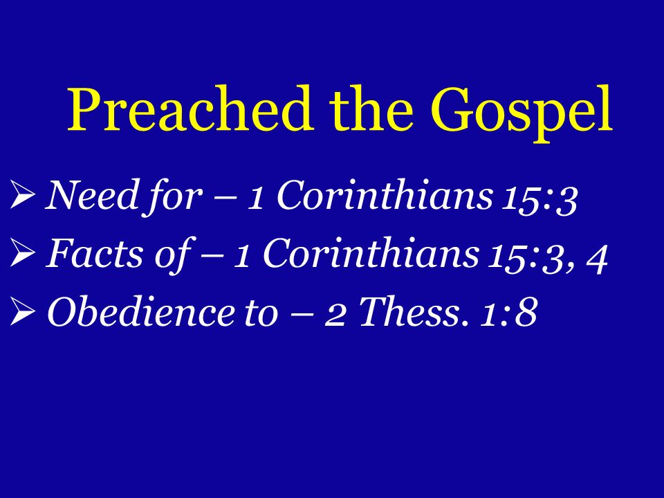Preached the Gospel Need for – 1 Corinthians 15:3