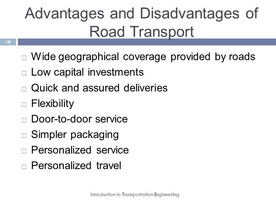 Advantages and Disadvantages of Road Transport