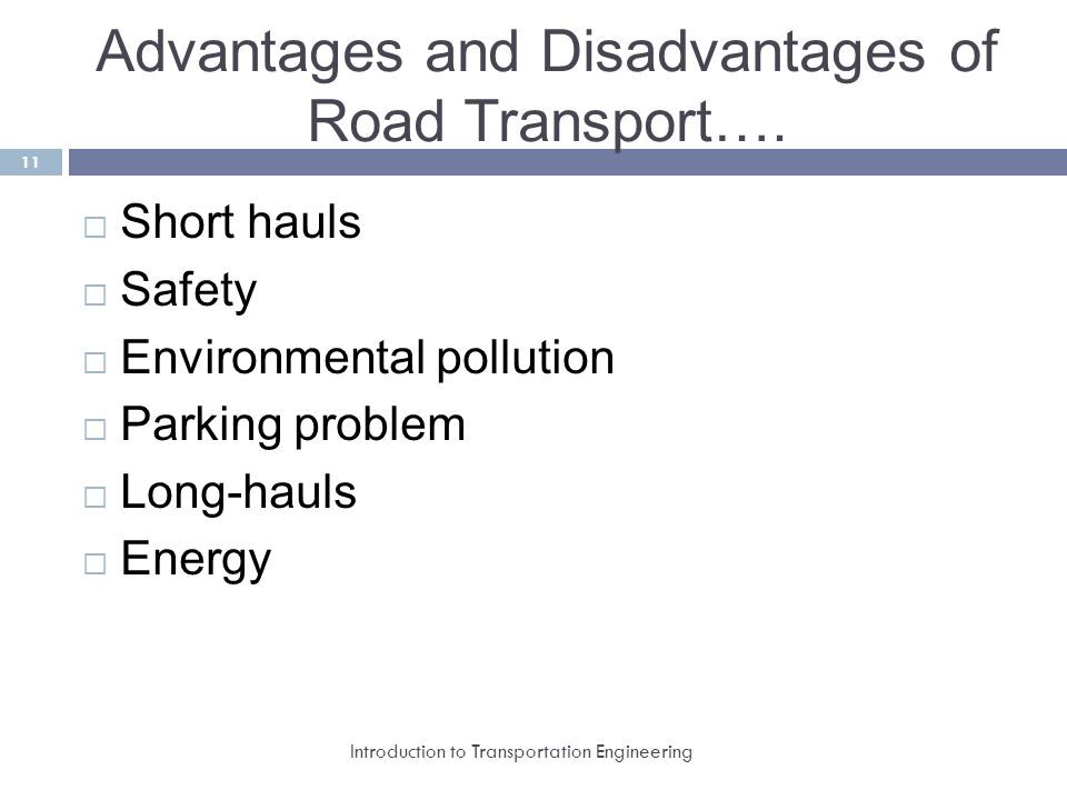 Advantages and Disadvantages of Road Transport….